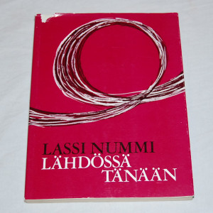 Lassi Nummi Lähdössä tänään